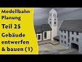 Modellbahn: Planung Teil 25 – Gebäude entwerfen & bauen (1) (H0, Spur 0 und größer) [subtitles]