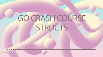 Golang Crash Course Ep 6 - Go Structs