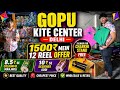 BEST KITE SHOP IN DELHI||GOPU KITE CENTER||1500 SE 12 REEL MANJHA||10000+KITES UNBOXINGCHEAPESTPRICE