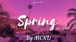MCND - Spring (떠)[Lyric Video]