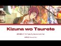 Kizuna wo Tsurete (絆を連れてlit. I'll Take My Bonds With Me) - Matsuoka Rin (松岡 凛) 【Lyrics KAN/ROM/ENG】
