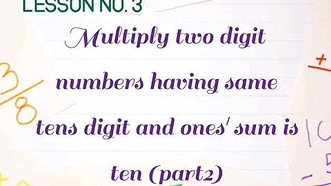 MathTrick3: Multiply two digit numbers having same tens digit and ones