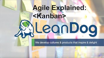 Agile Explained - Kanban - Introduction - Module 3 Lesson 1