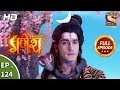 Vighnaharta Ganesh - Ep 124 - Full Episode - 13th  February, 2018