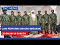 COAS Performs Ground Breaking Ceremony In Sokoto 