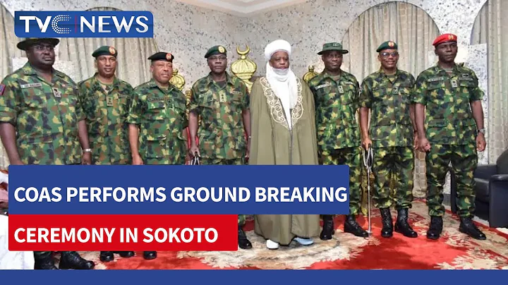 COAS Performs Ground Breaking Ceremony In Sokoto