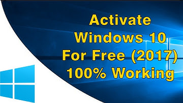 Activate Windows 10 for Free [2017] 100% Working