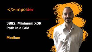 Minimum XOR Path in a Grid | LeetCode 3882 - Python