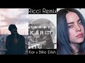 Kar x billie eilish  tarber ricci remix   