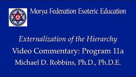 Externalization of the Hierarchy: Beginning - Commentary 11a