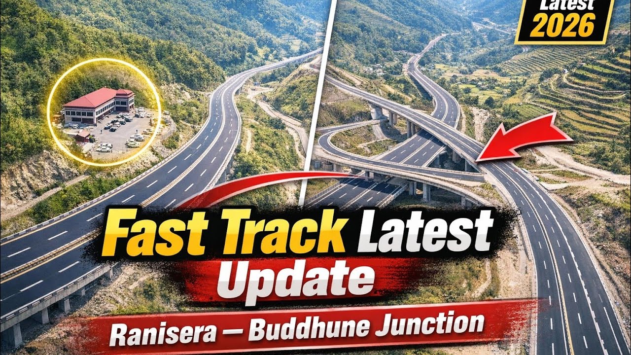 Fast track rani sera ma rest point , budune ma intersection , kamle liyo tibrata, pul nai pul