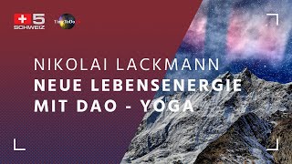 Nikolai Lackmann - Neue Lebensenergie mit DAO - Yoga