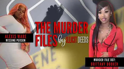 The Murder Files: Murder File 007: Brittany Booker...