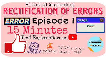 Rectification of Errors | Episode 1 | Best Explanation on youtube | Financial Accounting| Bcom(Sem1)