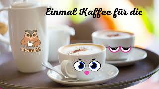 Guten Morgen Kaffee für dich Grußvideo für WhatsApp screenshot 1