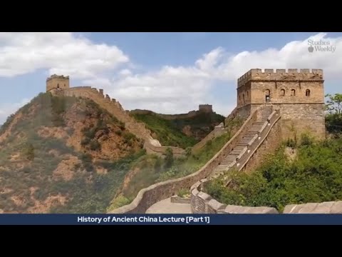 HISTORY OF ANCIENT CHINA [PART 1] - WORLD HISTORY LECTURE SERIES