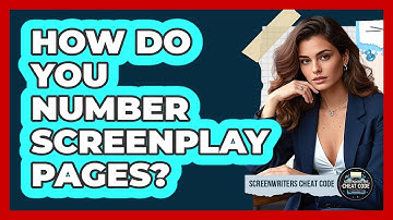 How Do You Number Screenplay Pages?