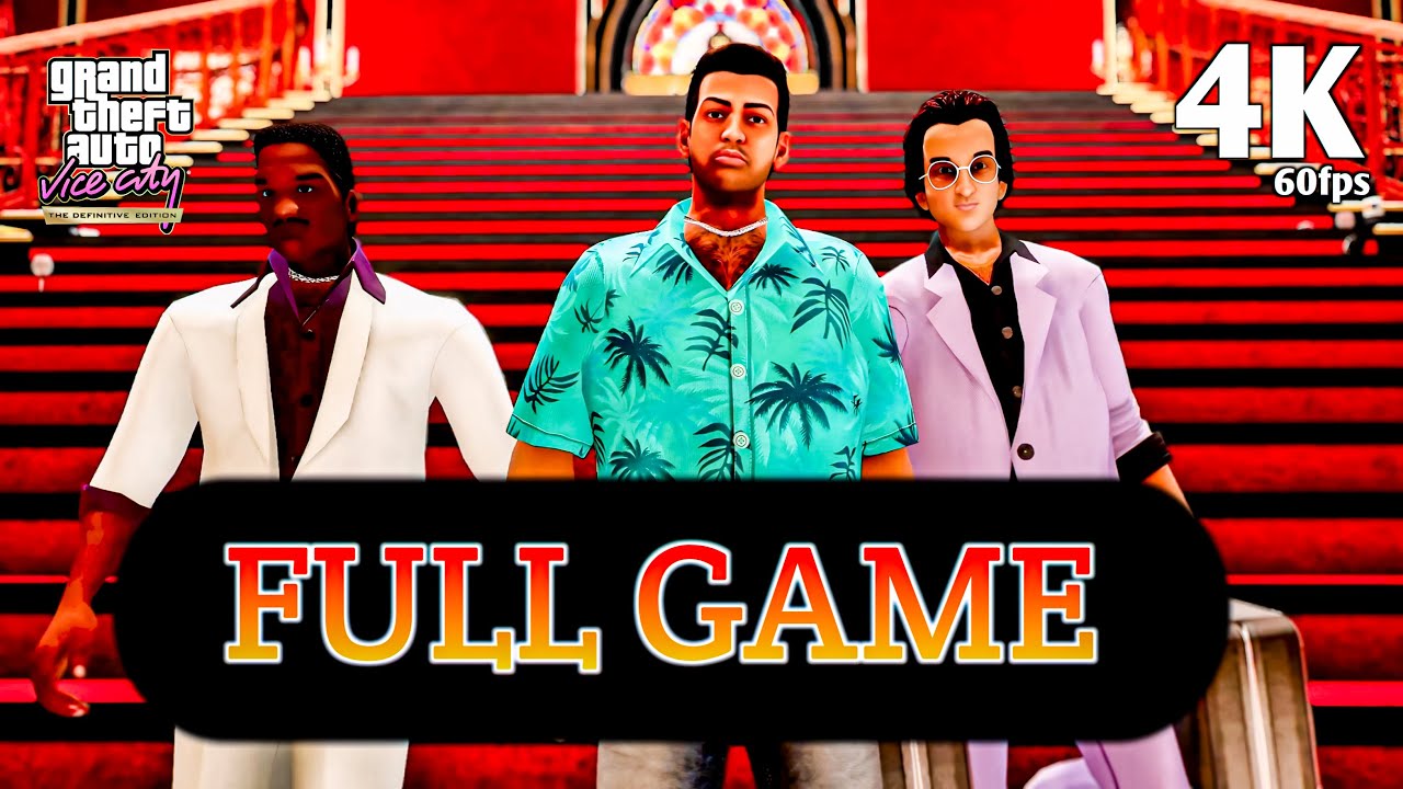 GTA Vice City The Definitive Edition Full Game Walkthrough 100 