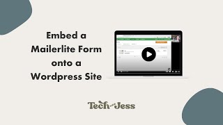 Embed a Mailerlite Form onto a Wordpress Site