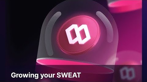 حل أسئلة تطبيق Sweat Wallet في خاصية Learn ، السؤال : Growing your sweat