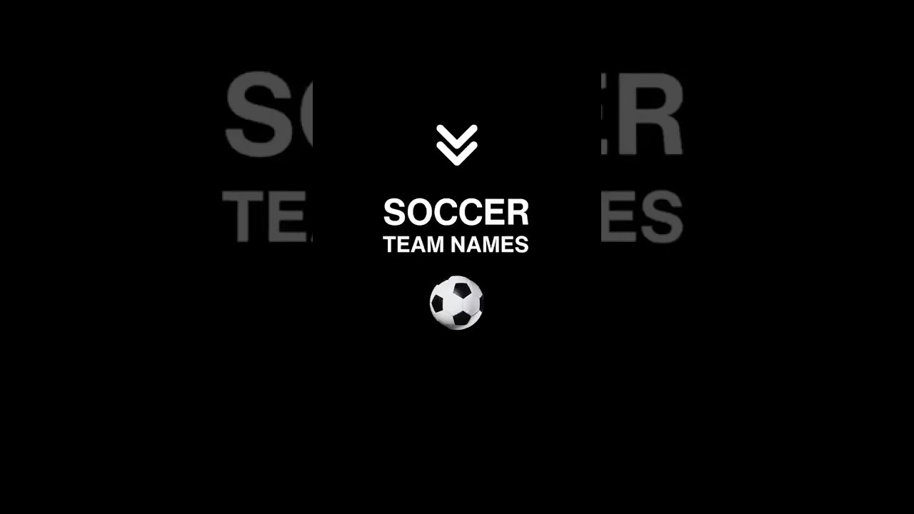 ⚽️ Score big with these catchy soccer team names