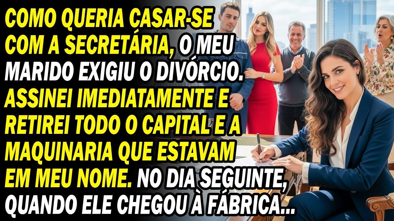 Ele Pediu O Divórcio Pela Secretária Assinei, Levei Bens E Máquinas No Dia Seguinte, Na Fábrica