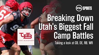 The Utah Blockcast - Breaking Down Utah's Biggest Fall Camp Battles