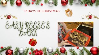 12 Days of Christmas | Day 2 | Easy Reese’s Bark