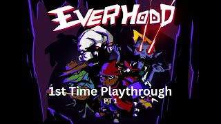 1st Time Playthrough Everhood PT 1