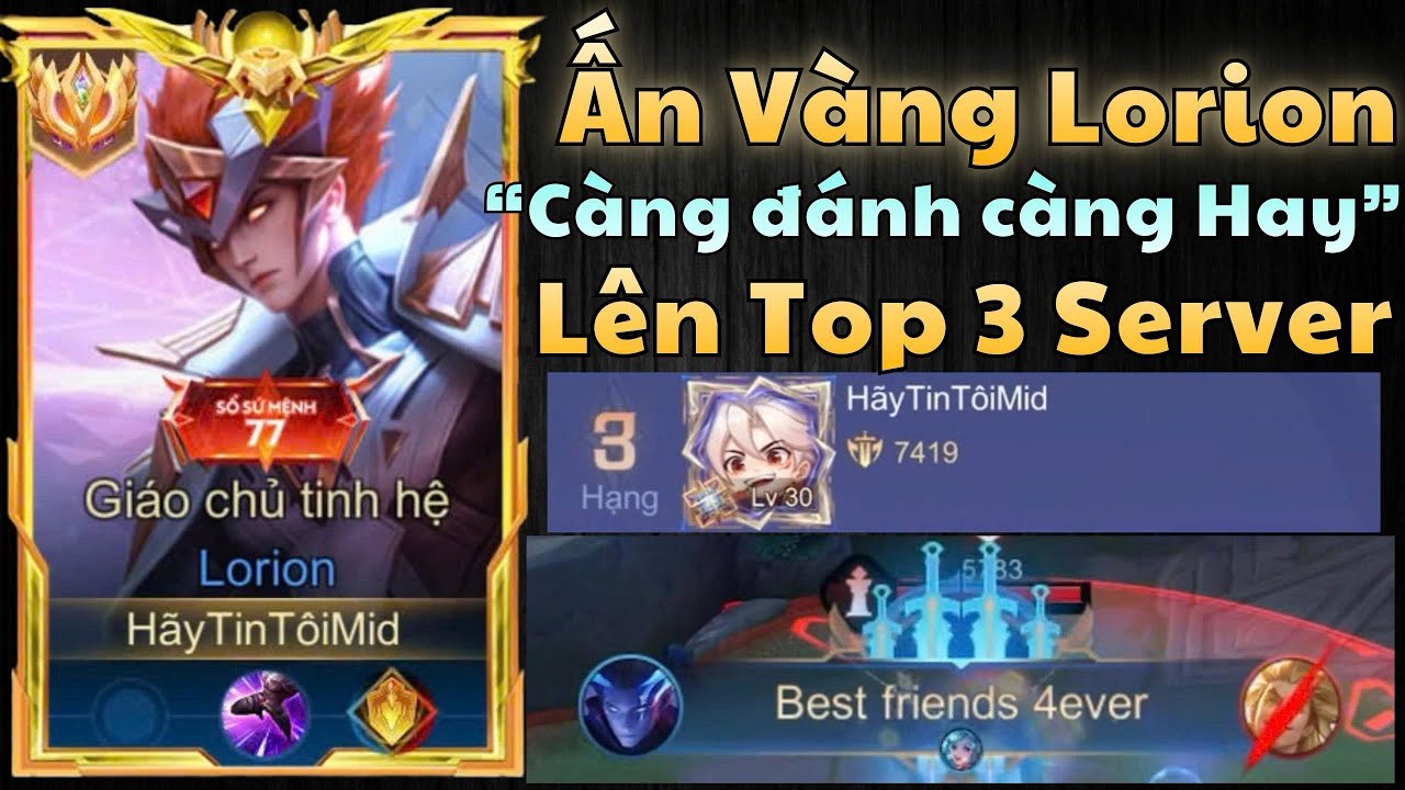 TOP 3 SERVER LORION ẤN VÀNG – KHAI MÀN ĐẤU ĐỈNH CAO MÙA MỚI, CÀNG ĐÁNH CÀNG HAY | LIÊN QUÂN