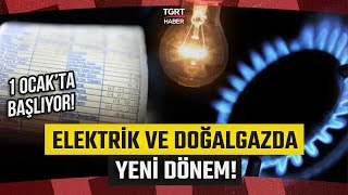Elektrik Ve Doğalgaz Faturalarında Yeni Dönem Kapıda 1 Ocakta Başlıyor - Tgrt Haber