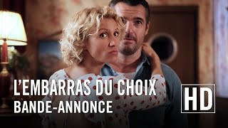 Bande annonce L'Embarras du choix 