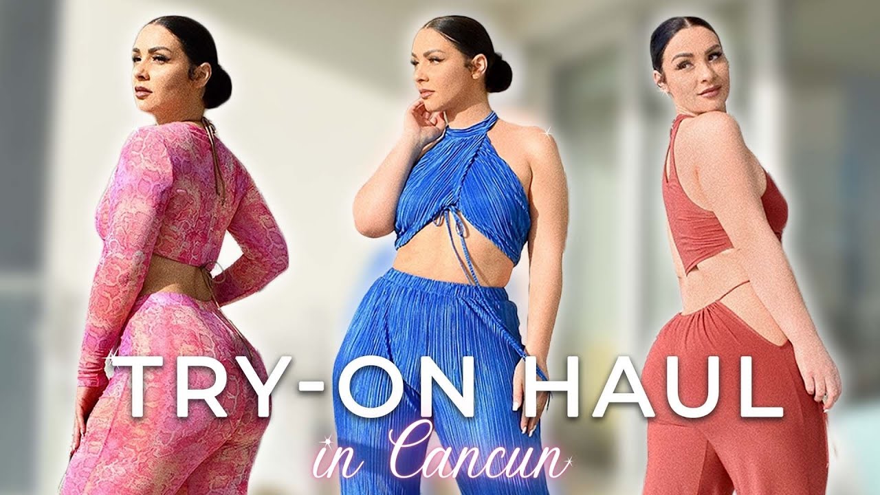 SETS TRY ON HAUL IN CANCUN