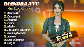Diandra Ayu Simpatik Music - DOLANAN ATI - KEMBANG ATI || LAGU DANGDUT KOPLO 2025