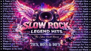 Slow Rock Legend Hits 70s 80s 90s  Best Emotional Rock Ballads Of All Time