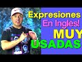 Expresiones que se USAN MUCHO en Inglés!!