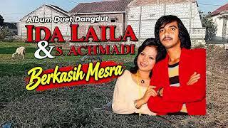Ida Laila & S. Achmadi - Berkasih Mesra | Album Duet Dangdut Lawas Nostalgia