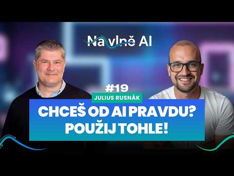 Cover: Julius Rusnák: Proč AI „kecá“ a jak ji přinutit dávat fakta