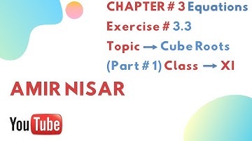 |CHAPTER # 3| Equations | Exercise # 3.3 | Class XI | Cube Roots Of Unity |