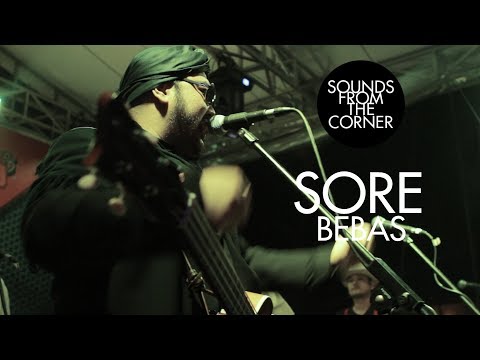SORE Bebas Sounds From The Corner Live 8