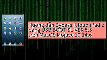Hướng dẫn Bypass iCloud iPad 2 bằng USB BOOT SLIVER 5.5 trên MacOS