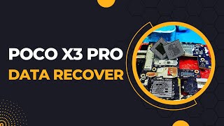 Poco X3 Pro Data Recover Solution | How To Recover Data Poco X3 Pro