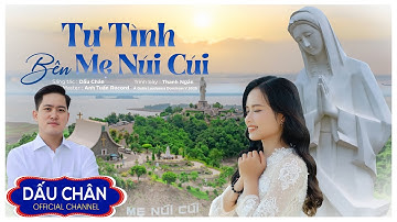 Tự Tình Bên Mẹ Núi Cúi l Sáng tác: Dấu Chân l Trình bày: Thanh Ngân l (Á quân Laudamus Dominum 2025)