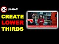 How to Add and Customize Lower Thirds in CapCut PC (Fast Edit Tutorial)