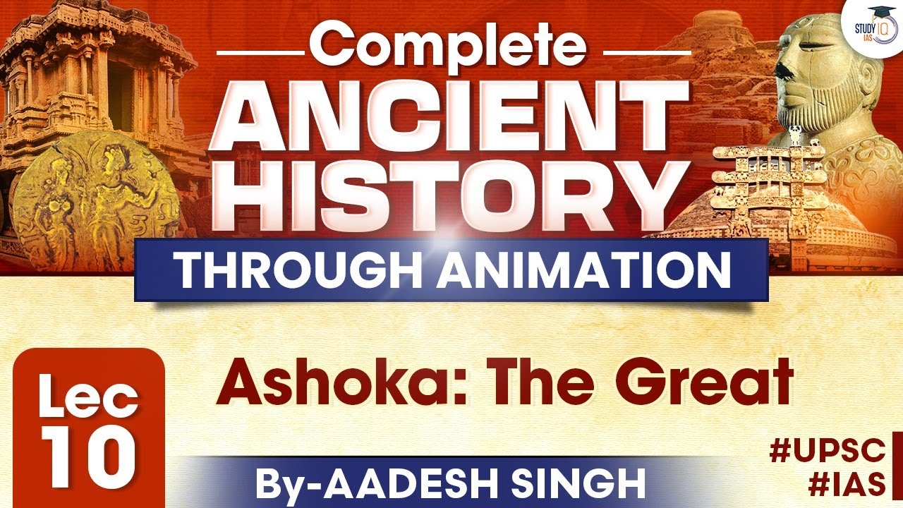 Complete Ancient History through Animation Lec 10 Ashoka the Great