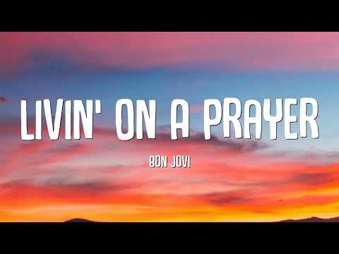 Bon Jovi - Livin' On A Prayer