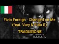 Fivio Foreign - Changed on Me (feat. Vory & Polo G) | Traduzione italiana 🇮🇹