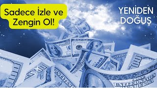 Anında Zengin Olmanın Sırrı-İzle Ve Zengin Ol-Çekim Yasası Uyanış