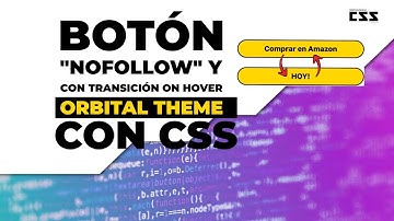 ► CSS ORBITAL THEME 2.0.x ► Botón Rel="NOFOLLOW" y con TRANSICIÓN ON HOVER tutorial en español