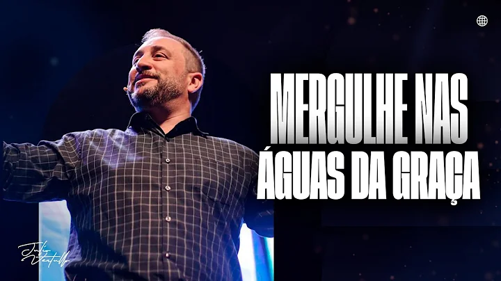 Mergulhe nas guas da graa | Julio Vertullo